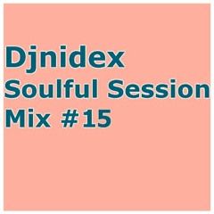 Soulful Session Mix #15 (Free DL)