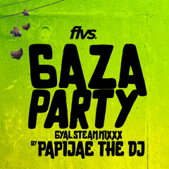 Gaza Party: Gyal Tune & Steam (Raw)