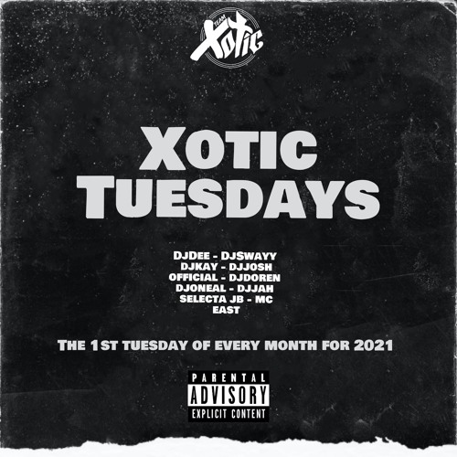 "Xotic Tuesdays" **January 5th 2021** @IamTheBrooklynKid