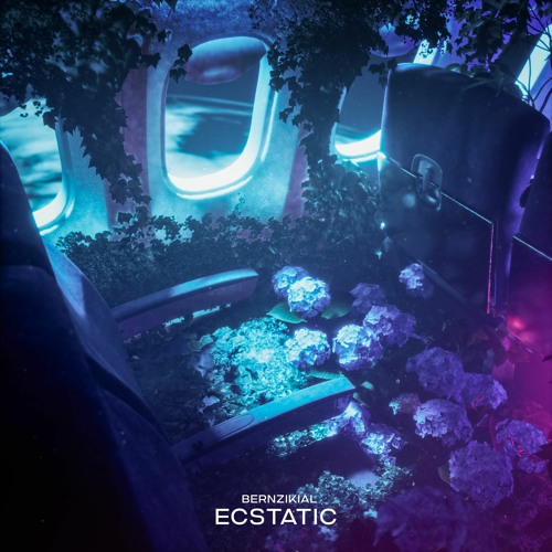 BERNZIKIAL - Ecstatic