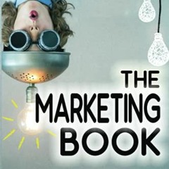 ( 5hRw ) The Marketing Book: a Marketing Plan for Your Business Made Easy via Think / Do / Measure b