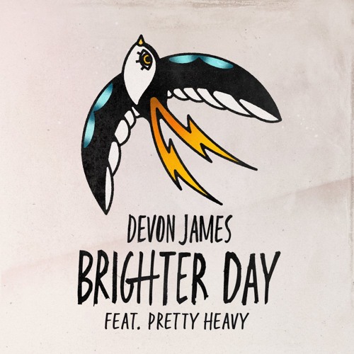 Brighter Day (feat. Pretty Heavy)