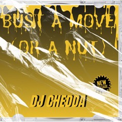 Bust A Move (Or A Nut)