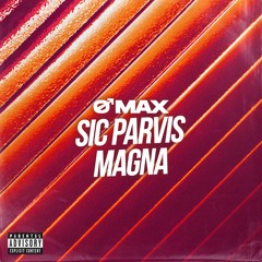 SIC PARVIS MAGNA