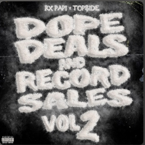 RX papi record deal (produced by Top$ide)