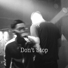 Don't Stop  feat.Jax Drip
