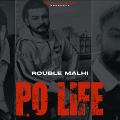 P.O LIFE  - Rouble Malhi - music : SMG