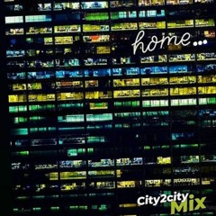 HOME ... Mix City2city 2022.WAV