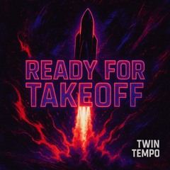 Twin Tempo presents : Ready for takeoff #1