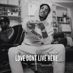 Love Don't Live Here (HEALYIUM)