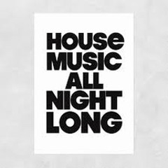 House Music All Night Long.wav