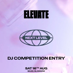 Elevate: JDJ Next Level DJ Competition Entry