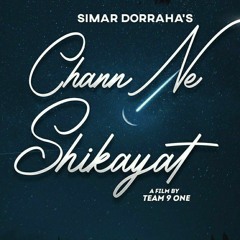 Chann Ne Shikayat -Simar Dorraha