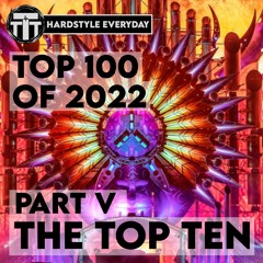 TTT Hardstyle Everyday | Top 100 of 2022 | Part V