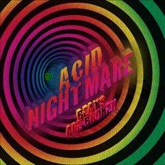 Acid Nightmare [FREEBIE]