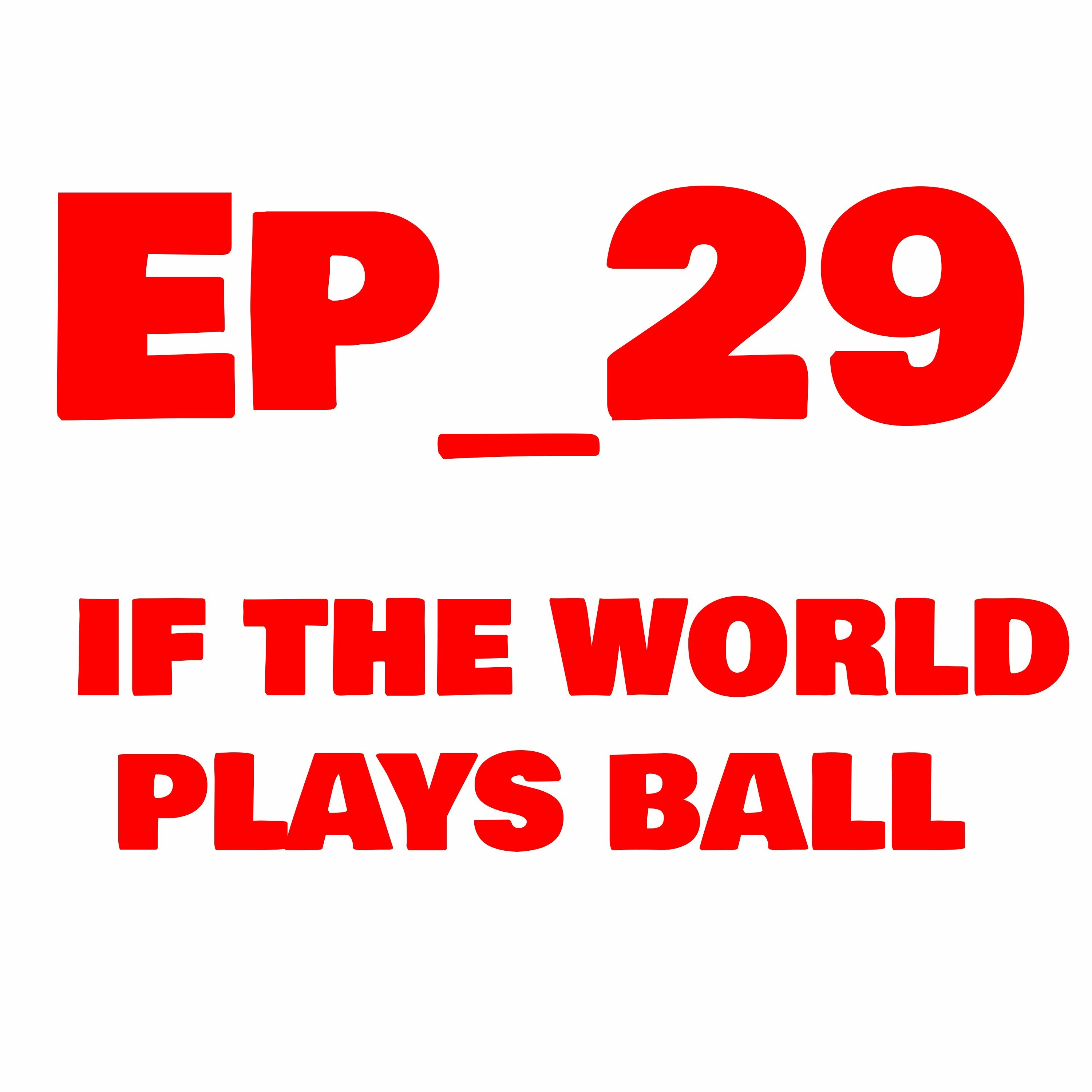 If The World Plays Ball