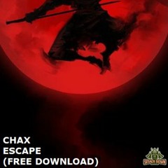 CHAX - Escape (FREE DOWNLOAD) (SDR 009)