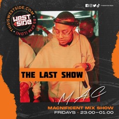 Macnificent Mixshow - 56 (The Last Show) (27.10.23)