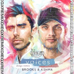 Brooks & KSHMR Feat. TZAR - Voices (Diegx Remix)