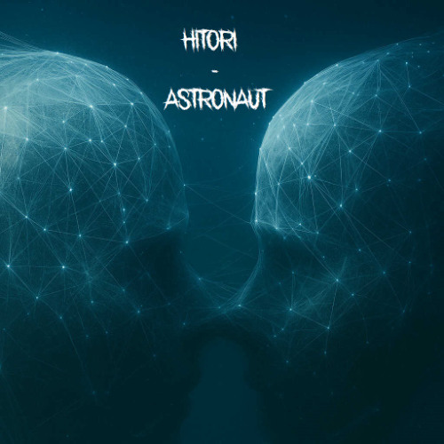HITORI - ASTRONAUT (FREE)