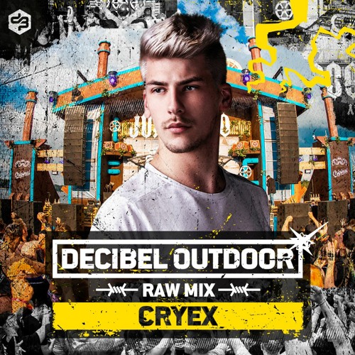 Decibel outdoor 2022 | Cryex | Raw mix