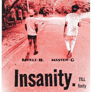 Insane_ (Master-G & Mveli-B ).mp3