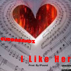I Like Her (Prod. By IPound)