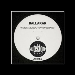 Ballarak - Pyrotechnics (Original Mix)