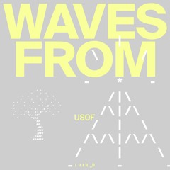 WAVES FROM Usof