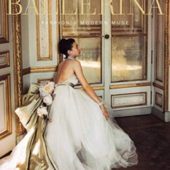 View PDF 📔 Ballerina: Fashion’s Modern Muse by  Patricia Mears,Laura Jacobs,Jane Pri