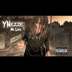 YNezze - Mi Life  (Official Audio)