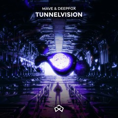 Mave - Tunnelvision