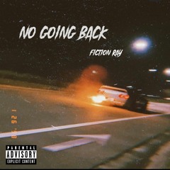 Fiction Ray - No Going Back (prod by Paryo)