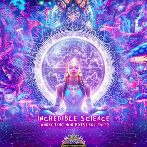 Incredible Science - Connecting Non Existent Dots (Album Preview - Full version on YouTube)