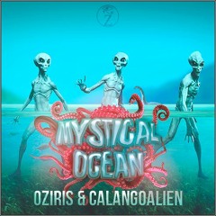 Mystical Ocean - Oziris & Calangoalien ( Original Mix )