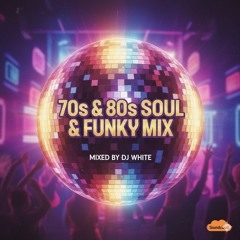 70s & 80s Soul & Funky Mix