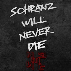 Schranz will never die