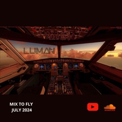 Mix To Fly - July 2024