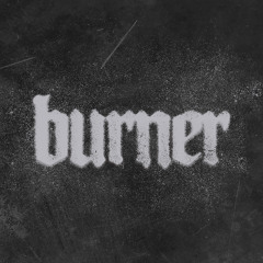 Burner - Never Surrender