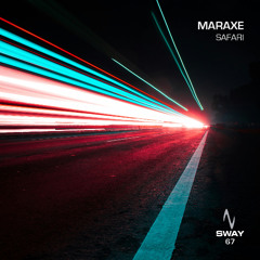 MarAxe - Safari - SWAY 67