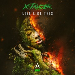 X-PANDER - LIVE LIKE THIS