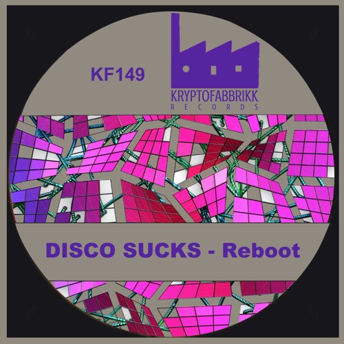 KF149_DISCO SUCKS_Reboot