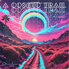 A Cosmic Trail