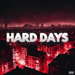 Hard Days (feat. Nonimous)