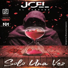 Preview Joel El Verdugo - Solo Una Vez  Prod By NandoSound + E.M.MusiK Inc