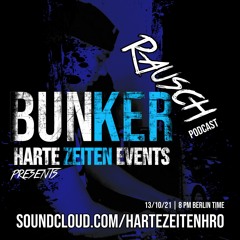 Melino_Weintz @ BunkerRausch Podcast by Harte Zeiten | New Shows weekly !!