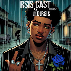 Rsis Cast Episode 1