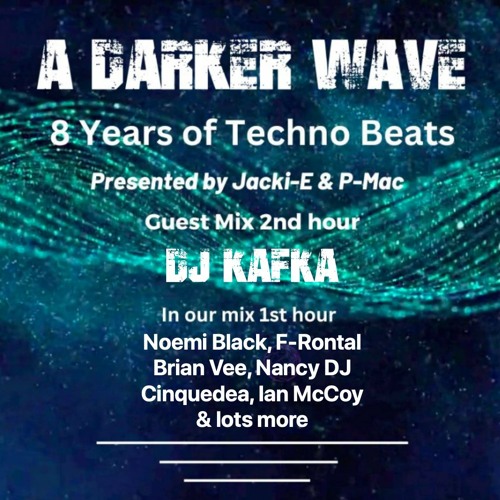 #451 A Darker Wave 07-10-2023 with guest mix 2nd hour by DJ Kafka