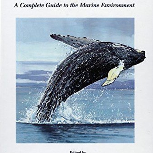 VIEW [PDF EBOOK EPUB KINDLE] Sealife: A Complete Guide to the Marine Environment by