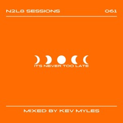 N2L8 Sessions 061 With Kev Myles